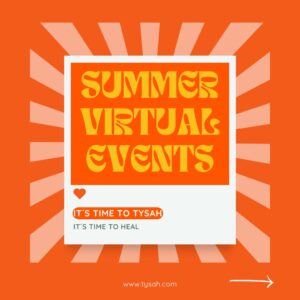 It's Time to Heal: Summer events at TYSAH